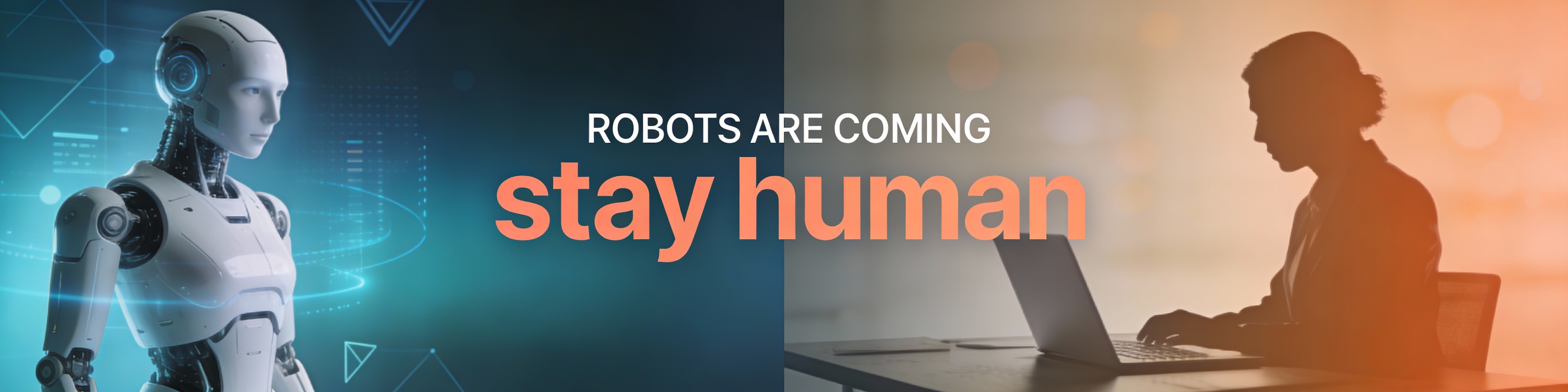 Robots Are Coming — Stay Human | Ethos AI Partners